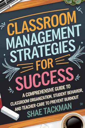 Classroom Management Strategies for Success