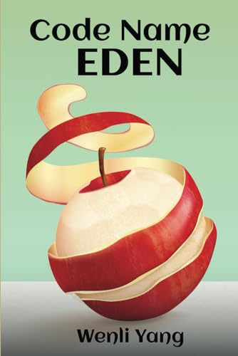 Code Name Eden: The Apocalypse That She Wrote