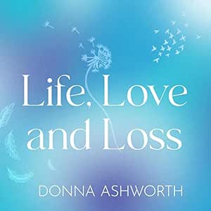 Life, Love and Loss: Poems for Every Hurdle on Life's Highway