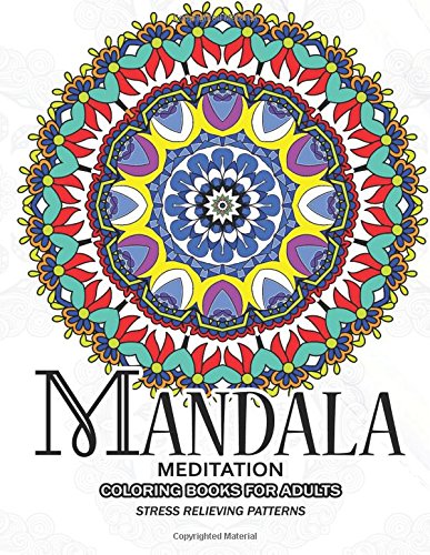 Mandala Meditation Coloring Books for Adults: Meditation and Creativity Stress Relieving Pattern