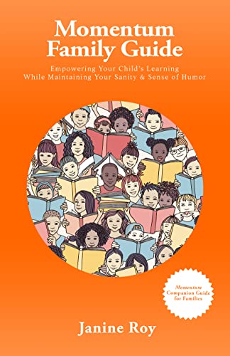 Momentum Family Guide: Empowering Your Child's Learning While Maintaining Your Sanity