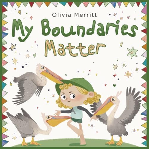 My Boundaries Matter: Social Emotional Picture Book For Kids