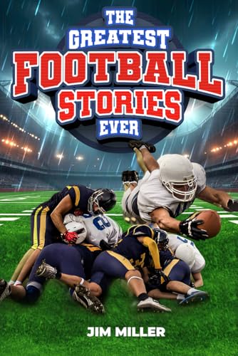 The Greatest Football Stories Ever