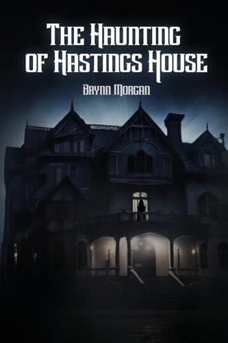 The Haunting of Hastings House