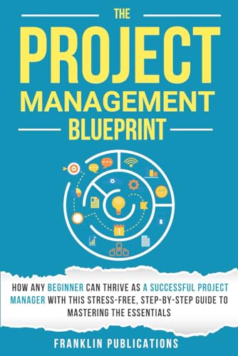 The Project Management Blueprint