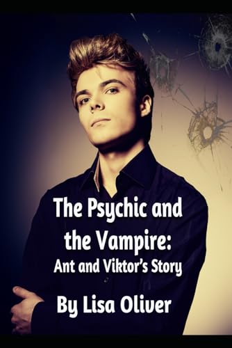 The Psychic and The Vampire: Ant and Viktor's Story