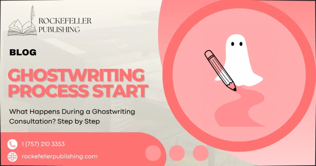 What Happens During a Ghostwriting Consultation? Step by Step