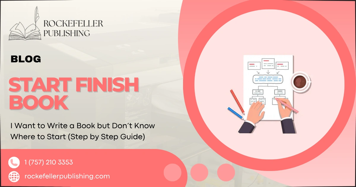 I Want to Write a Book but Don’t Know Where to Start (Step by Step Guide)
