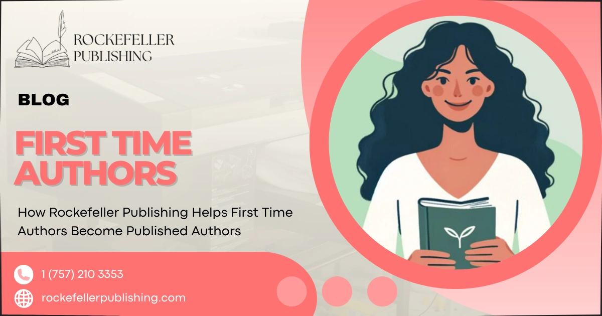 How Rockefeller Publishing Helps First Time Authors Become Published Authors