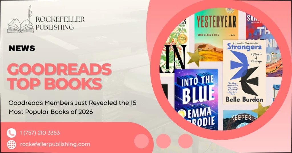 Goodreads Members Just Revealed the 15 Most Popular Books of 2026
