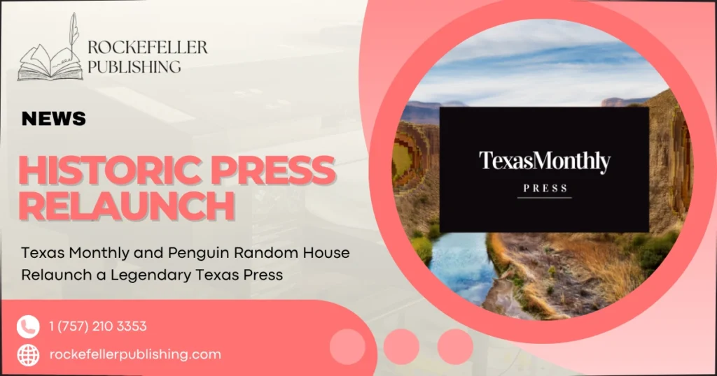 Texas Monthly and Penguin Random House Relaunch a Legendary Texas Press