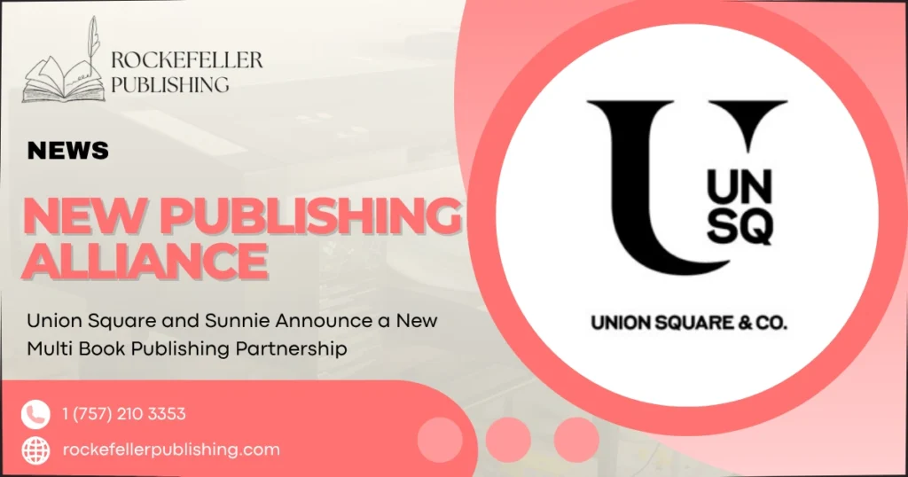 Union Square and Sunnie Announce a New Multi Book Publishing Partnership