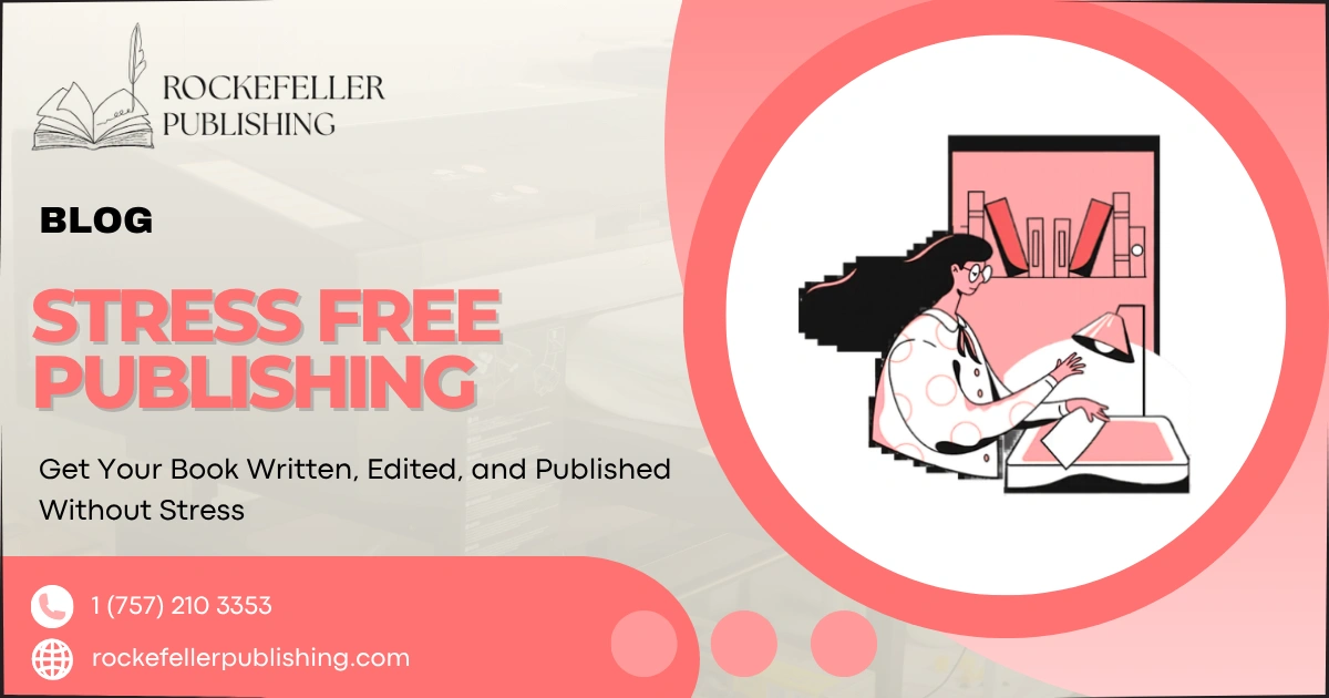 Get Your Book Written, Edited, and Published Without Stress