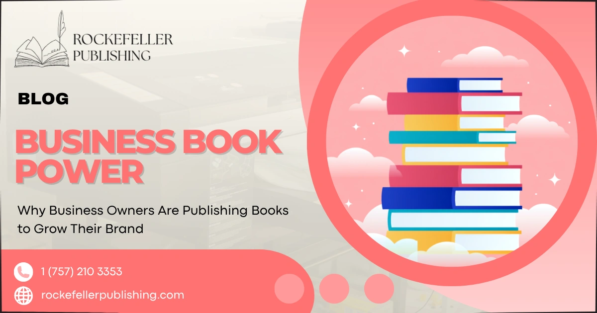 Why Business Owners Are Publishing Books to Grow Their Brand